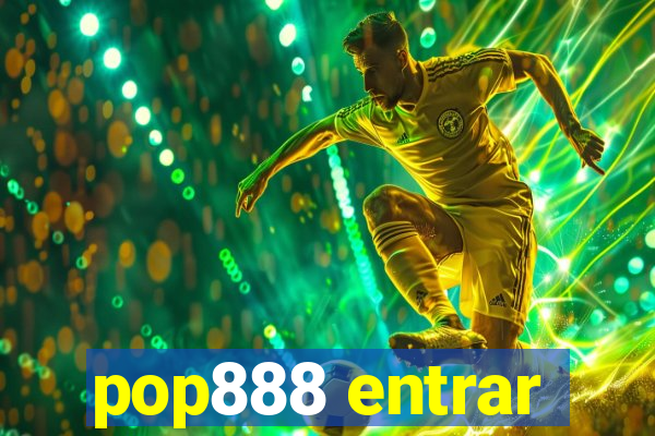 pop888 entrar